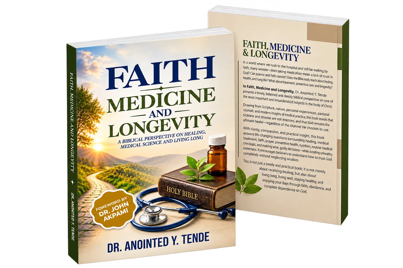 Cover of Faith, Medicine and Longevity by Pioneer Anointed Y. Tende